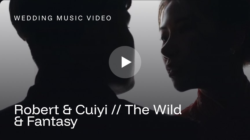 Wedding music video: Robert & Cuiyi // The Wild & Fantasy